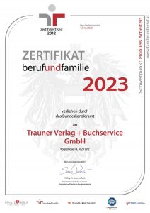 Zertifiikat Trauner_Verlag wird als familienfreundliches Unternehmen von der BM Gabriele Raab ausgezeichnet. | Potenzialfinder.com und Dr. Sabine Wölbl gratulieren sehr herzlich!
